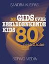 De gids over beelddenkende kids - Sandra Kleipas (ISBN 9789491687129)