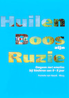Huilen Boos zijn Ruzie - H. van Hasselt-Mooy (ISBN 9789066658936)