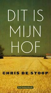 Dit is mijn hof - Chris De Stoop (ISBN 9789079390281)