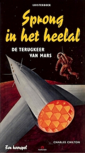 Sprong in het heelal 4: De terugkeer van Mars - Charles Chilton (ISBN 9789047617679)