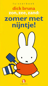 Zon, zee, zand: zomer met Nijntje! - Dick Bruna (ISBN 9789047612186)