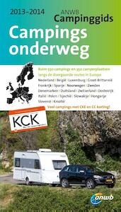 ANWB Campinggids Campings onderweg 2013 - (ISBN 9789018036737)