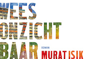 Wees onzichtbaar - Murat Isik (ISBN 9789049806712)