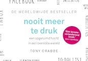 Nooit meer te druk DL - Tony Crabbe (ISBN 9789049807481)