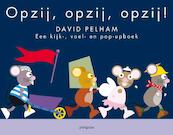 Opzij, opzij, opzij! - D. Pelham (ISBN 9789021666358)