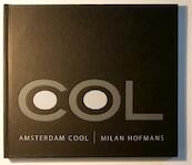 Amsterdam Cool - Milan Hofmans (ISBN 9789081818315)