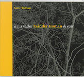 Mijn vader Reinder Homan de etser - S. Homan, Sara Homan (ISBN 9789023245179)