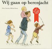 Wij gaan op berenjacht - Michael Rosen (ISBN 9789025754983)