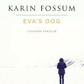 Eva's oog - Karin Fossum (ISBN 9789462533288)