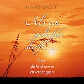 Als een geliefde sterft - Hans Stolp (ISBN 9789020218091)