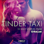 Tinder Taxi - 11 sexy stories from Erika Lust - Various Authors (ISBN 9788726945003)