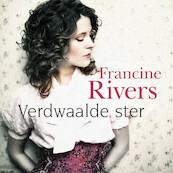 Verdwaalde ster - Francine Rivers (ISBN 9789029733403)