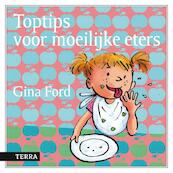 Toptips voor moeilijke eters - Gina Ford (ISBN 9789089893703)