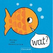 Wat? - Guido Van Genechten (ISBN 9789044810332)