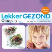 Lekker Gezond Omega-3 - M. van Aalten (ISBN 9789076218953)