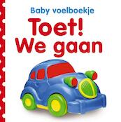 Baby's voelboekje: Toet! We gaan - Victoria Harvey, Victoria Palastanga (ISBN 9789048305506)