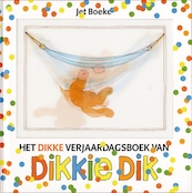 Het dikke verjaardagsboek van Dikkie Dik - Jet Boeke, Arthur van Norden (ISBN 9789025743536)