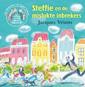 Steffie en de mislukte inbrekers - Jacques Vriens (ISBN 9789000323548)