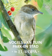 Vogels van tuin, park en stad in europa - Jaap Schelvis, Arno ten Hoeve (ISBN 9789036630863)