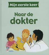 Naar de dokter - Kate Petty, Jim Pipe (ISBN 9789055664856)