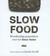 Slowfood - Claartje Kruijff (ISBN 9789023956426)