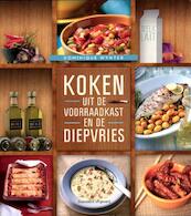 Koken uit de voorraadkast en de diepvries - Dominique Wynter (ISBN 9789002240348)