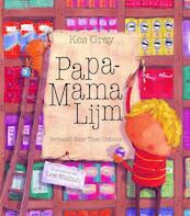 Papa-Mama Lijm - Kes Gray (ISBN 9789025110918)