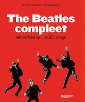 THE BEATLES COMPLEET - Jean-Michel Guesdon, Philppe Margotin (ISBN 9789059086616)