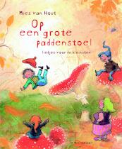 Op een grote paddenstoel - Mies van Hout (ISBN 9789047702436)