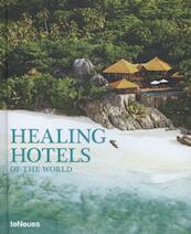 Healing Hotels of the World - Elisabeth Ixmeier Anne Biging (ISBN 9783832796334)