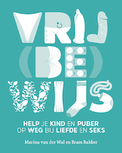 Vrij(be)wijs - Marina van der Wal, Bram Bakker (ISBN 9789021563015)