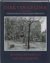 Dirk van Gelder 1907-1990 - S. Adam, T.M. Eliens, A. van der Noort-van Gelder (ISBN 9789040084089)