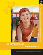 Scholing in begeleiding en verzorging van kinderen bastaat uit vier delen 2 De ontwikkeling van kinderen - Penny Tassoni (ISBN 9789088502521)