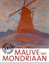 Mauve tot mondriaan - Emke Raassen-Kruimel, Caroline Roodenburg-Schadd (ISBN 9789068686418)