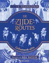 De zijderoutes geïllustreerde editie - Peter Frankopan (ISBN 9789000362530)