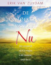 De ontdekking van het NU - Erik van Zuydam (ISBN 9789020299458)