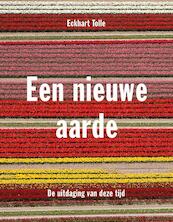 Een nieuwe aarde - Eckhart Tolle (ISBN 9789020210248)