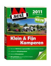 ACSI Klein & Fijn Kamperen 2011 - (ISBN 9789079756322)