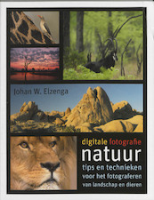 Digitale fotografie: Natuur - J.W. Elzenga, Johan W. Elzenga (ISBN 9789043018906)