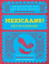 Mexicaans! - Thomasina Miers (ISBN 9789021560472)