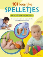 101 leerrijke spelletjes voor baby's en peuters - Jorge Batllori, Victor Escandell (ISBN 9789044732665)