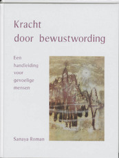 Kracht door bewustwording - S. Roman (ISBN 9789020270044)