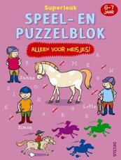 Superleuk speel- en puzzelblok - Alleen voor meisjes! (6-7j) - (ISBN 9789044724936)