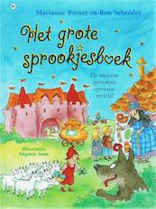 Het grote sprookjesboek - Marianne Busser, Ron Schröder (ISBN 9789044312744)