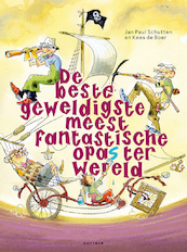 De beste, geweldigste, meest fantastische opa's ter wereld - Jan Paul Schutten (ISBN 9789025766573)