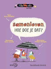 Samenleven, hoe doe je dat? - O. Brenifier (ISBN 9789076830704)