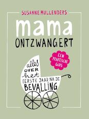 Mama ontzwangert - Susanne Mullenders (ISBN 9789082145502)