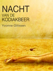 Nacht van de kodiakbeer - Yvonne Gillissen (ISBN 9789493016064)