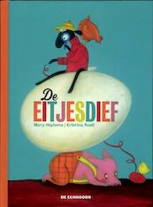 De eitjesdief - Mary Heylema (ISBN 9789058387295)