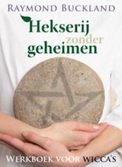 Hekserij zonder geheimen - Raymond Buckland (ISBN 9789069639536)